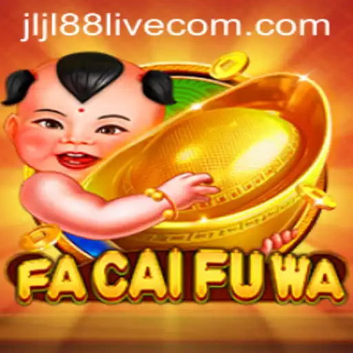Exploring FaCaiFuWa: A Thrilling Journey into the World of Jljl88 Live